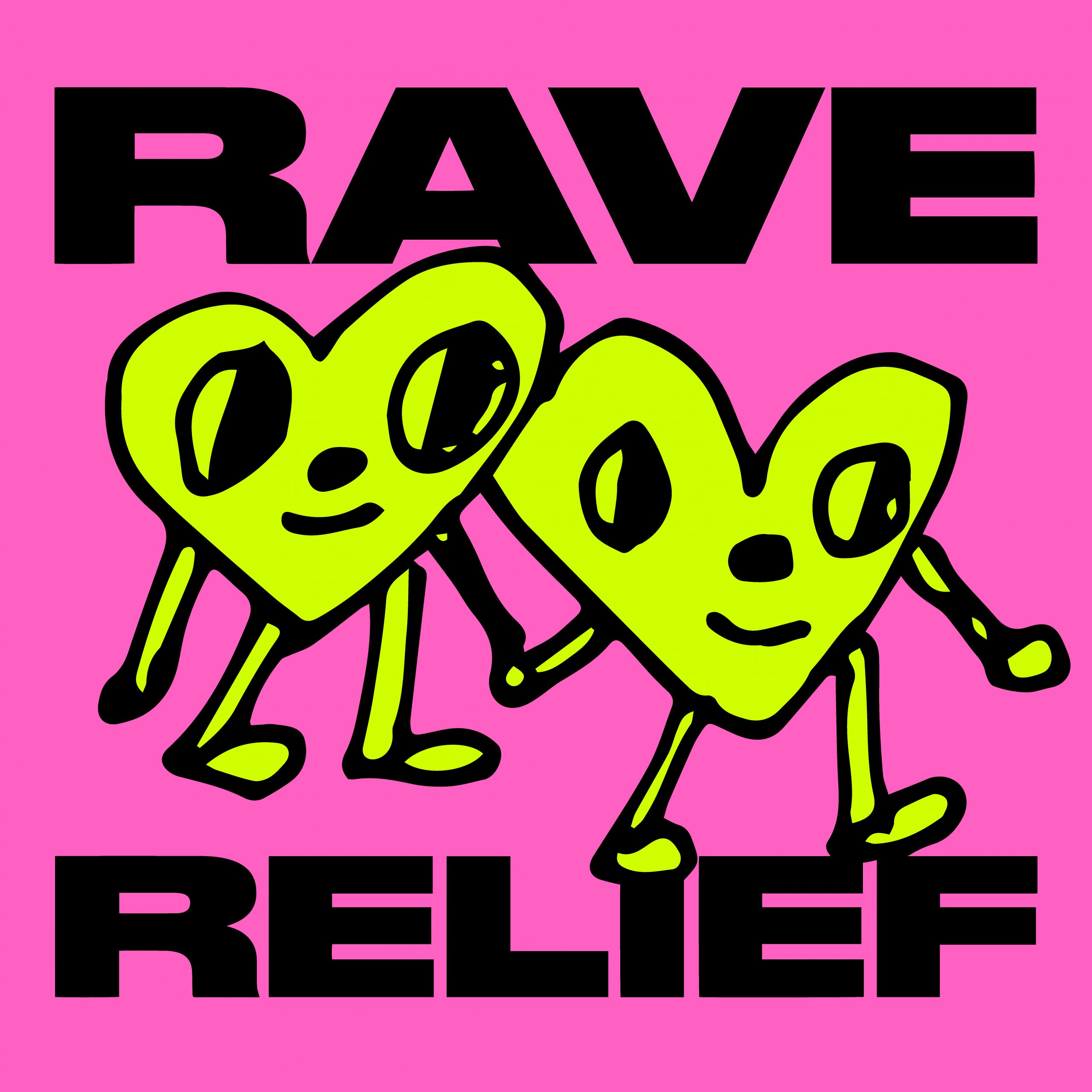 RAVE RELIEF